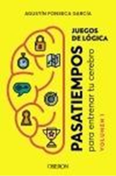 Juegos de lógica "Pasatiempos para entrenar tu cerebro. Volumen 1"