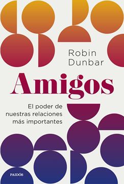 Amigos "El poder de nuestras relaciones más importantes"