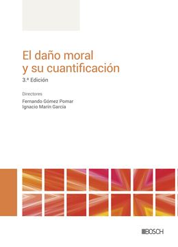 Daño moral y su cuantificación, El, 3ª ed, 2023