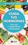 Imagen de Cuida tus Hormonas  "Claves para tu Salud Física y Emocional"