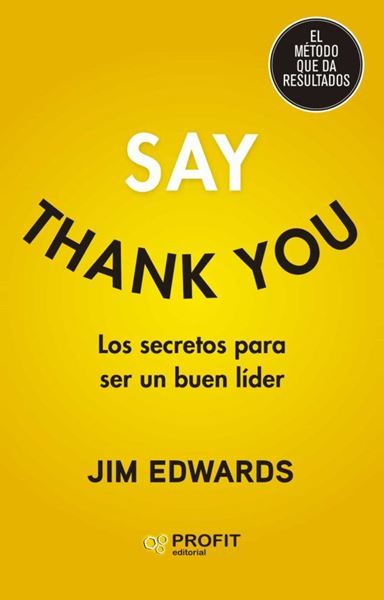 Imagen de Say Thank You "Los secretos para ser un buen líder"