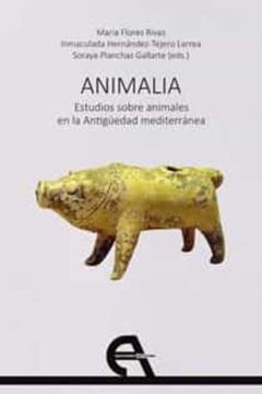 Imagen de Animalia: estudios sobre animales en la Antigüedad mediterránea