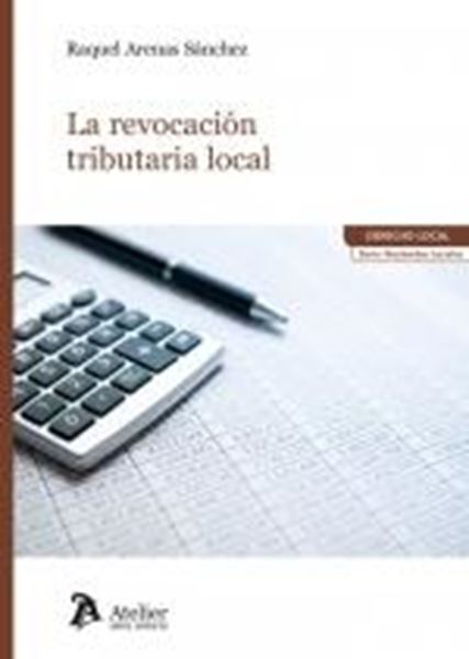 Revocación tributaria local, La