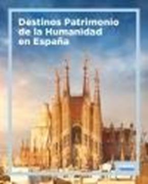 Destinos Patrimonio de la Humanidad en España, 2023
