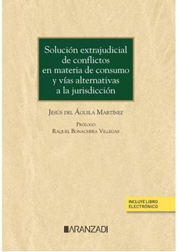 Imagen de Solución extrajudicial de conflictos en materia de consumo y vías alternativas a la jurisdicción