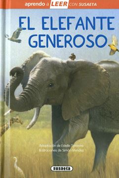 El elefante generoso "Aprendo a leer. Nivel 0"
