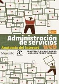 Administración de servicios web. Anatomía del Internet