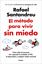 Método para vivir sin miedo, El, 2023 "Cómo miles de personas han superado la ansiedad, el TOC, la hipocondría"