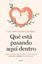 Qué está pasando aquí dentro "Una guía esencial con todo lo que sucede semana a semana del embarazo"