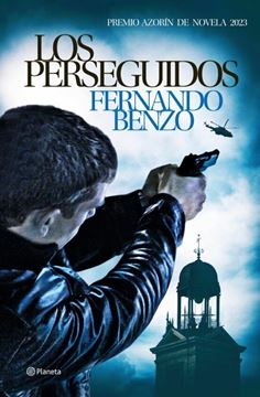 Imagen de Los perseguidos "Premio Azorín de Novela 2023"