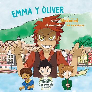 Imagen de Emma y Oliver contra Madmind, el manipulador de emociones