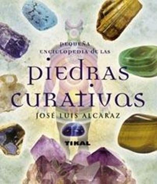 Pequeña enciclopedia de las piedras curativas