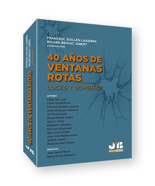 40 Años de ventanas rotas "Luces y sombras"