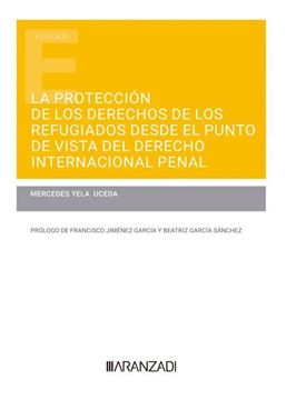 Imagen de Protección de los derechos de los refugiados desde el punto de vista del derecho internacional penal, La