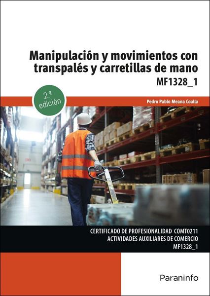 Imagen de Manipulación y movimientos con transpalés y carretillas de mano. mf1328_1, 2ª Ed, 2023