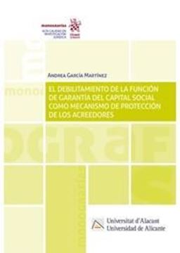 Imagen de Debilitamiento de la función de garantía del capital social como mecanismo de protección  "de los acreedores"
