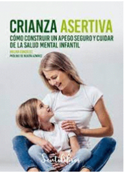 Imagen de Crianza Asertiva "Cómo Construir un Apego Seguro y Cuidar de la Salud Mental Infantil"