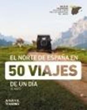 El norte de España en 50 viajes de un día, 2023