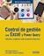 Control de gestión con Excel y Power Query "Soluciones a problemas reales económicos-financieros"
