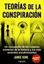 Teorías de la conspiración "Un compendio de los mayores misterios de la historia y los más recientes encubrimientos"