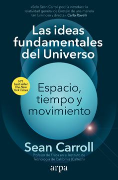 Las ideas fundamentales del Universo. Espacio, tiempo y movimiento "Espacio, tiempo y movimiento"