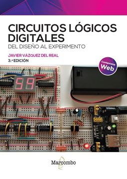 Circuitos lógicos digitales del diseño al experimento, 3ª ed, 2023