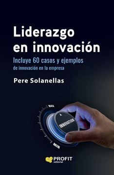 Imagen de Liderazgo en innovación "60 casos y ejemplos de innovación en la empresa"