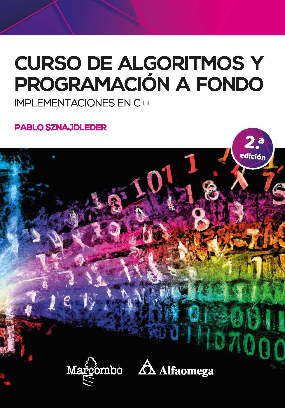 Curso de Algoritmos y Programación a Fondo, 2ª Ed, 2023 ...