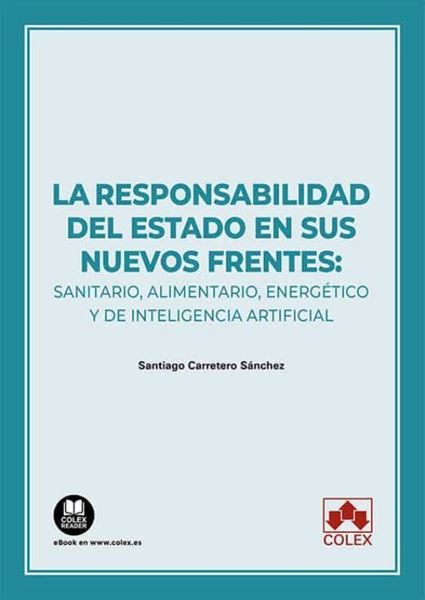 Imagen de Responsabilidad del Estado en sus nuevos frentes, La "Sanitario, alimentario, energético y de inteligencia artificial"