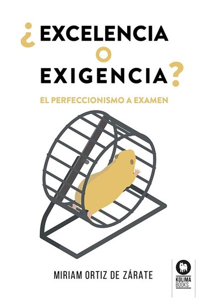 ¿Excelencia o exigencia? "El perfeccionismo a examen"