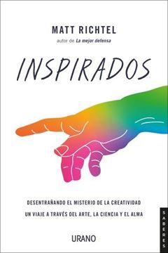 Inspirados "Entender la creatividad a través del arte, la ciencia y el espíritu"