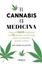 Cannabis es medicina, El
