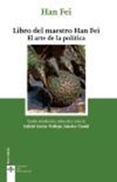 Libro del maestro Han Fei "El arte de la política"