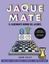 Jaque mate: el alucinante mundo del ajedrez