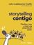 Storytelling contigo. Planificar, crear y hacer una presentación estelar, 2023