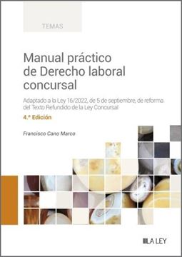 Manual práctico de Derecho laboral concursal, 4ª ed, 2023