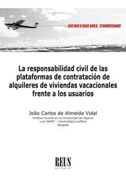 Responsabilidad civil de las plataformas de contratación de alquileres de viviendas vacacionales frente "a los usuarios"