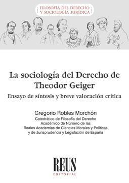 La sociología del Derecho de Theodor Geiger (ensayo de síntesis y valoración crí