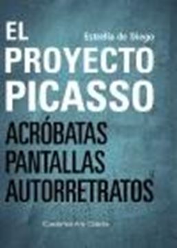 El proyecto Picasso "Acróbatas, pantallas, autorretratos"