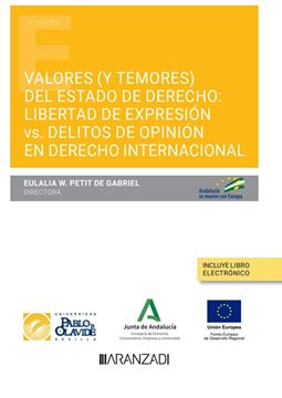 Valores (y temores) del Estado de derecho, 2023 "libertad de expresión vs. delitos de opinión en derecho internacional"