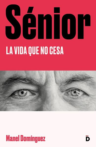 Sénior "La vida que no cesa"