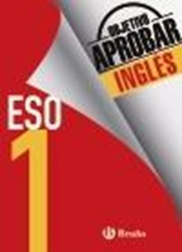 Objetivo aprobar Inglés 1 ESO "Edición 2016"
