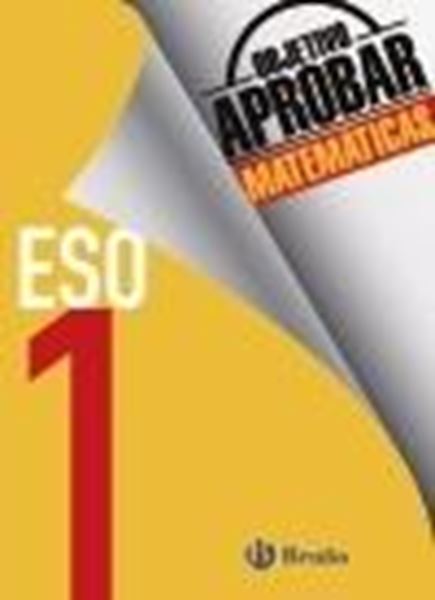 Objetivo aprobar Matemáticas 1 ESO "Edición 2016"