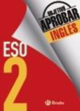 Objetivo aprobar Inglés 2 ESO "Edición 2016"