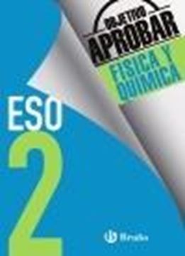 Objetivo aprobar Física y Química 2 ESO "Edición 2016"