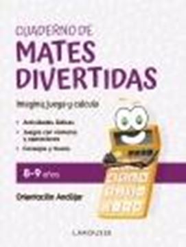 Cuaderno de mates divertidas 8-9 años "Imagina, juega y calcula con Orientación Andújar"