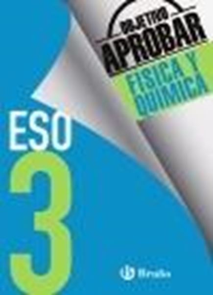 Objetivo aprobar Física y Química 3 ESO "Edición 2016"