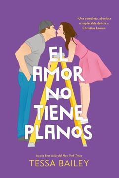 El Amor no tiene planos (Las reformas del Amor  1)