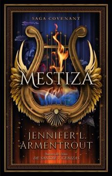 Mestiza "Primera entrega de la saga Covenant, de la autora best seller de "De san"