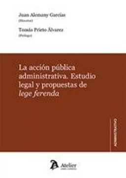 Acción pública administrativa, La "Estudio legal y propuestas de lege ferenda"